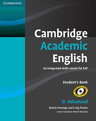Stock image for Cambridge Academic English C1 Advanced Student's Book: An Integrated Skills Course for EAP (Cambridge Academic English Course) for sale by SecondSale