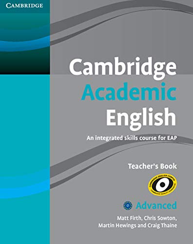 Beispielbild fr Cambridge Academic English C1 Advanced Teacher's Book: An Integrated Skills Course for EAP (Cambridge Academic English Course) zum Verkauf von Ria Christie Collections