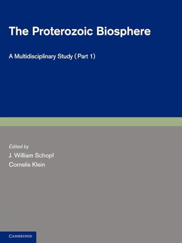 Imagen de archivo de The Proterozoic Biosphere - Part 1 a la venta por Ria Christie Collections