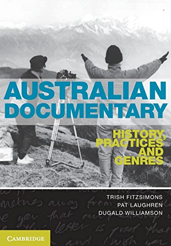 Australian Documentary: History, Practices and Genres (9780521167994) by FitzSimons, Trish; Laughren, Pat; Williamson, Dugald