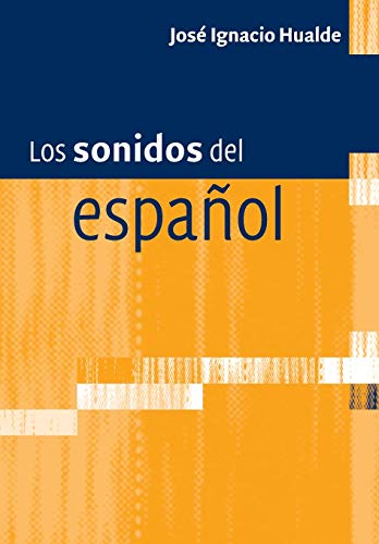 9780521168236: Los sonidos del espaol: Spanish Language edition