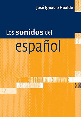 Stock image for Los sonidos del espa�ol: Spanish Language edition (Spanish Edition) for sale by Indiana Book Company