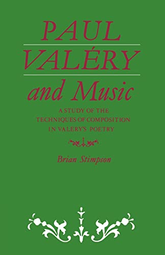 Imagen de archivo de Paul Valry and Music: A Study of the Techniques of Composition in Valry's Poetry a la venta por Lucky's Textbooks