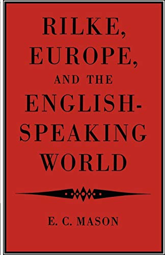 Beispielbild fr Rilke, Europe, and the English-Speaking World zum Verkauf von Lucky's Textbooks