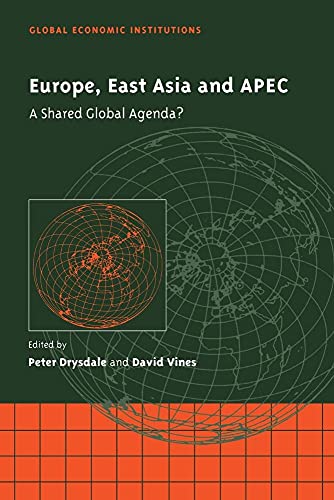 9780521168434: Europe, East Asia and APEC Paperback: A Shared Global Agenda?: 1 (Global Economic Institutions, Series Number 1)