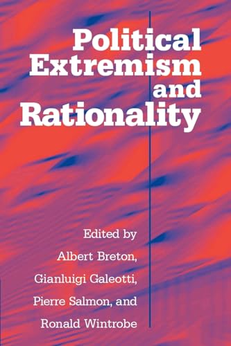 Stock image for Political Extremism and Rationality for sale by WorldofBooks