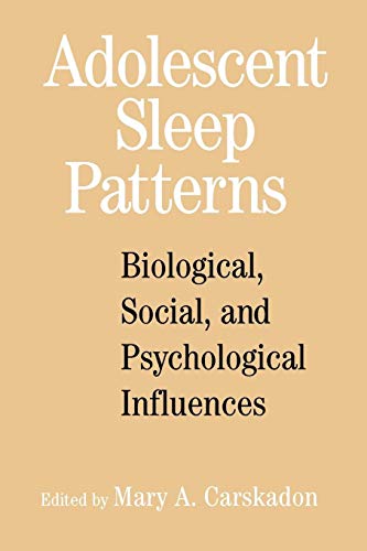 Beispielbild fr Adolescent Sleep Patterns: Biological, Social, and Psychological Influences zum Verkauf von Chiron Media