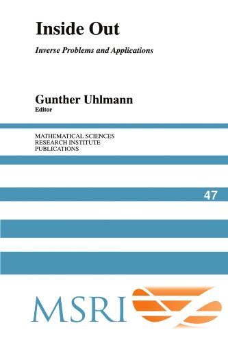 Stock image for Inside Out: Inverse Problems and Applications (Mathematical Sciences Research Institute Publications, Series Number 47) for sale by Lucky's Textbooks