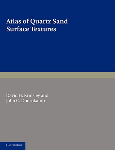 Stock image for Atlas of Quartz Sand Surface Textures (Cambridge Earth Science Series) for sale by Chiron Media