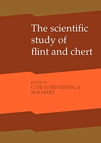 Stock image for The Scientific Study of Flint and Chert: Proceedings of the Fourth International Flint Symposium Held at Brighton Polytechnic 10-15 April 1983 for sale by SecondSale