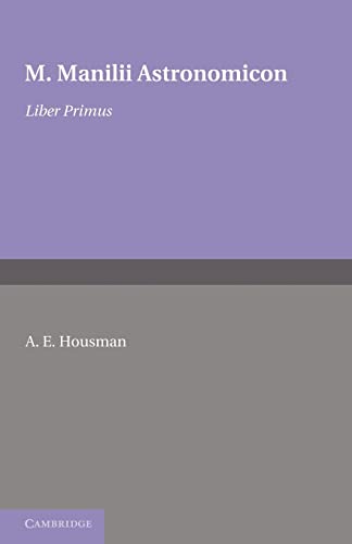 Astronomicon : Volume 1, Liber Primus - Manilii M