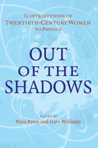 Out of the Shadows: Contributions of Twentieth-Century Women to Physics - Cambridge University Press