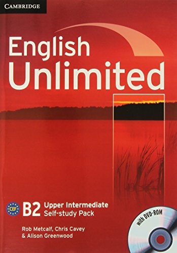 English Unlimited Upper Intermediate Self-study Pack (Workbook with DVD-ROM) (9780521169714) by Metcalf, Rob; Cavey, Chris; Greenwood, Alison