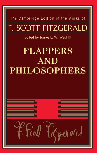 Beispielbild fr Flappers and Philosophers (The Cambridge Edition of the Works of F. Scott Fitzgerald) zum Verkauf von AwesomeBooks