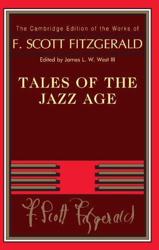 Imagen de archivo de Tales of the Jazz Age (The Cambridge Edition of the Works of F. Scott Fitzgerald) a la venta por HPB-Diamond