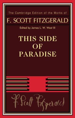 Beispielbild fr This Side of Paradise (The Cambridge Edition of the Works of F. Scott Fitzgerald) zum Verkauf von Bahamut Media