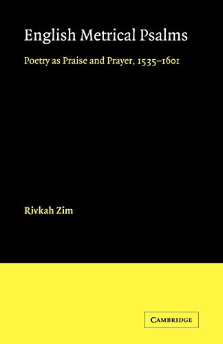 Beispielbild fr English Metrical Psalms: Poetry as Praise and Prayer, 1535 "1601 zum Verkauf von HPB-Red