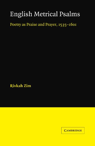 English Metrical Psalms: Poetry as Praise and Prayer, 1535– - Zim, Rivkah