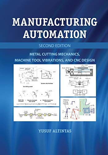 Beispielbild fr Manufacturing Automation: Metal Cutting Mechanics, Machine Tool Vibrations, And Cnc Design zum Verkauf von Chiron Media