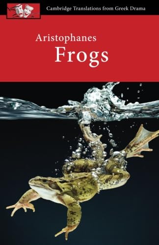 Beispielbild fr Aristophanes: Frogs (Cambridge Translations from Greek Drama) zum Verkauf von WorldofBooks