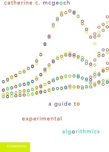 Stock image for A Guide to Experimental Algorithmics for sale by Anybook.com