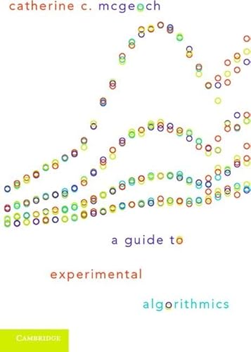 9780521173018: A Guide to Experimental Algorithmics