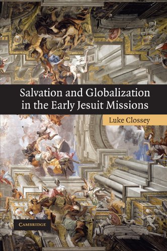 9780521173261: Salvation And Globalization In The Early Jesuit Missions