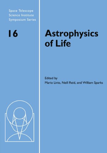 Stock image for Astrophysics of Life: Proceedings of the Space Telescope Science Institute Symposium, held in Baltimore, Maryland May 6-9, 2002 (Space Telescope Science Institute Symposium Series) for sale by Chiron Media