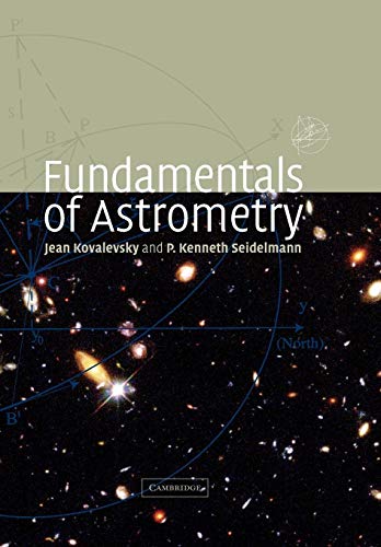 Beispielbild fr Fundamentals of Astrometry zum Verkauf von Chiron Media