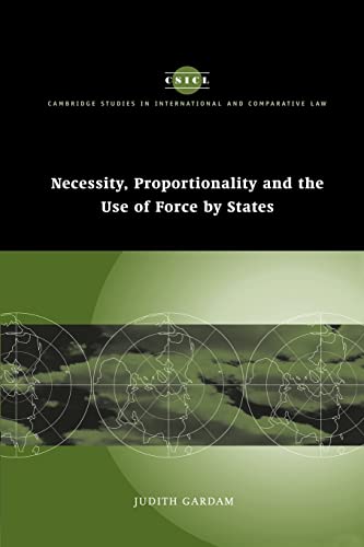 9780521173490: Necessity, Proportionality and the Use of Force by States: 35 (Cambridge Studies in International and Comparative Law, Series Number 35)