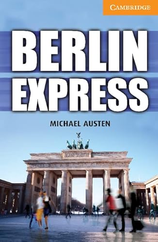 Beispielbild fr Berlin Express Level 4 Intermediate (Cambridge English Readers) zum Verkauf von medimops