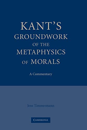 9780521175081: Kant's Groundwork of the Metaphysics of Morals Paperback: A Commentary