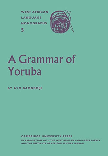 Stock image for A Grammar of Yoruba (West African Language Monograph Series,) for sale by Lucky's Textbooks