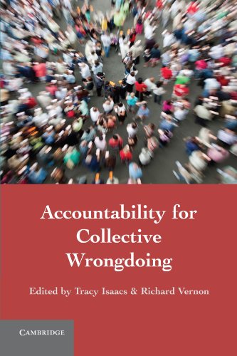 Accountability for Collective Wrongdoing - Editor-Tracy Isaacs; Editor-Richard Vernon