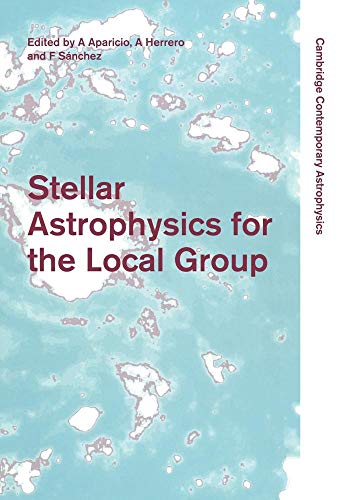 Stock image for Stellar Astrophysics for the Local Group: VIII Canary Islands Winter School of Astrophysics for sale by Revaluation Books