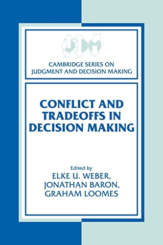 Imagen de archivo de Conflict and Tradeoffs in Decision Making (Cambridge Series on Judgment and Decision Making) a la venta por Books Unplugged