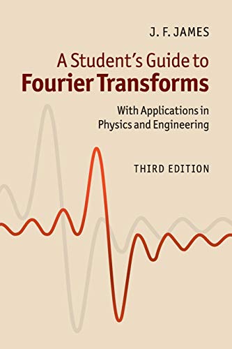 9780521176835: A Student's Guide to Fourier Transforms 3rd Edition Paperback: With Applications in Physics and Engineering (Student's Guides)