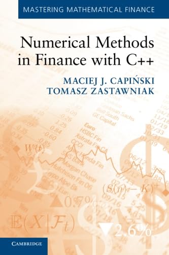 9780521177160: Numerical Methods in Finance with C++ (Mastering Mathematical Finance)