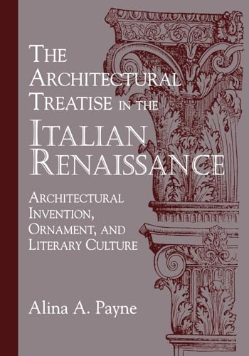 9780521178235: The Architectural Treatise in the Italian Renaissance Paperback: Architectural Invention, Ornament and Literary Culture