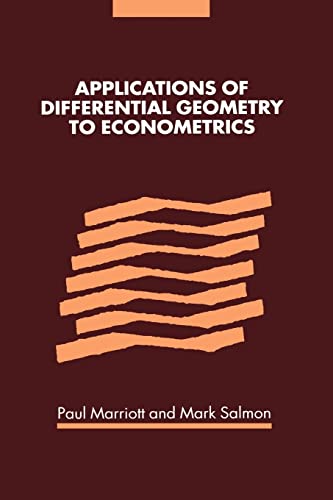 Imagen de archivo de Applications of Differential Geometry to Econometrics a la venta por bmyguest books