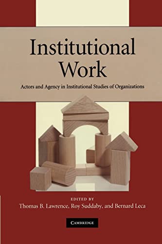 Beispielbild fr Institutional Work: Actors and Agency in Institutional Studies of Organizations zum Verkauf von Chiron Media