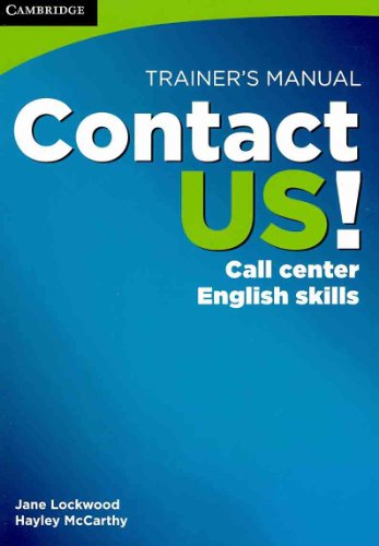Imagen de archivo de Contact US! Trainer's Manual: Call Center English Skills a la venta por AwesomeBooks