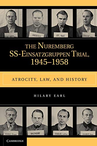 9780521178686: The Nuremberg SS-Einsatzgruppen Trial, 1945-1958: Atrocity, Law, and History