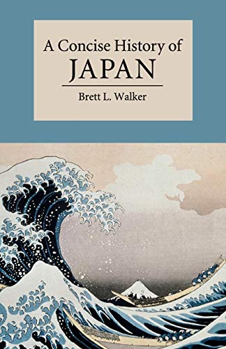 9780521178723: A Concise History of Japan