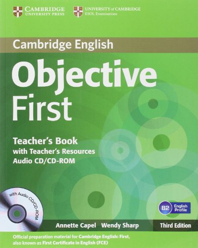 Stock image for Objective First Teacher's Book with Teacher's Resources Audio CD/CD-ROM for sale by Bestsellersuk