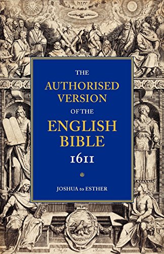Beispielbild fr Authorised Version of the English Bible, 1611: Volume 2, Joshua to Esther zum Verkauf von Prior Books Ltd