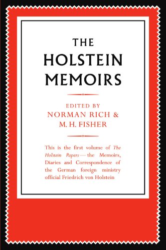 Imagen de archivo de The Holstein Papers 4 Volume Paperback Set: The Holstein Memoirs: The Memoirs, Diaries and Correspondence of Friedrich von Holstein 1837-1909: Volume 1 a la venta por AwesomeBooks