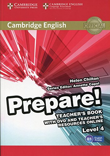 Imagen de archivo de Cambridge English Prepare! Level 4 Teacher's Book with Dvd And Teacher's Resources Online a la venta por Hamelyn