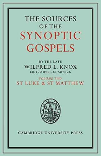 9780521180757: The Sources of the Synoptic Gospels
