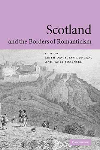 9780521180764: Scotland and the Borders of Romanticism